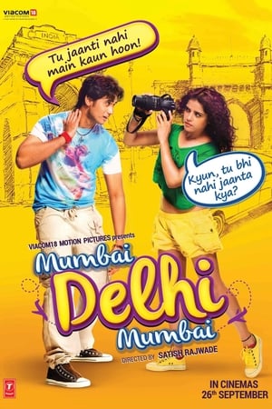 Mumbai Delhi Mumbai 2014 Movie 720p HDRip x264 [840MB] - Movierulz