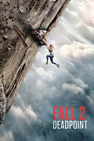 Fall 2: Deadpoint 2026 English Audio CAMRip 720p - 480p - 1080p - Movierulz