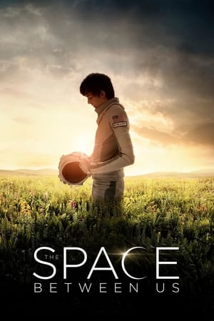 The Space Between Us 2017 Movie Bluray 720p [970MB] Download - Movierulz